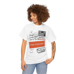 Find Your Way Unisex Heavy Cotton Tee - Motivational Graphic T-Shirt
