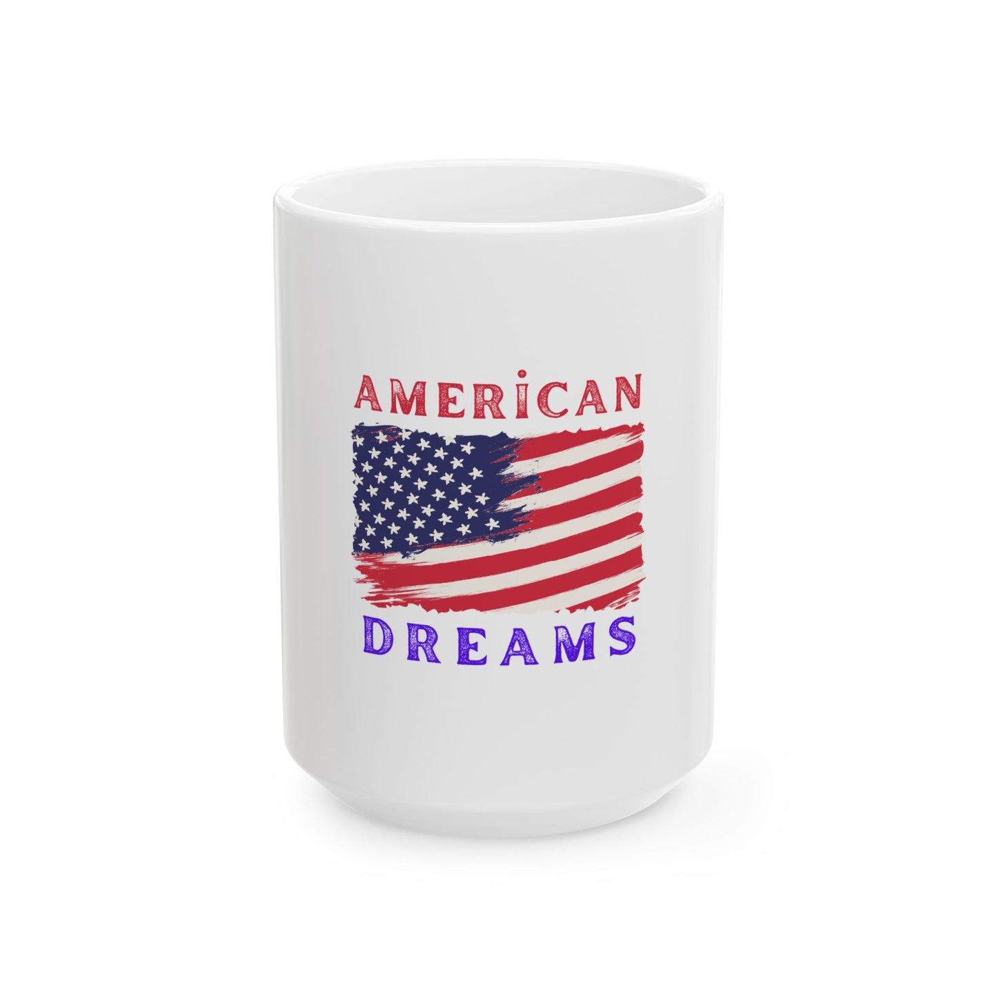 American Dreams Ceramic Mug - Patriotic Coffee Cup for Independence Day & Everyday Use