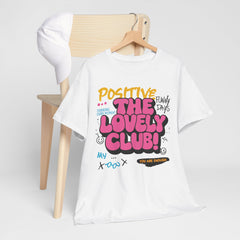 Positive Vibes Unisex Heavy Cotton Tee - The Lovely Club Design