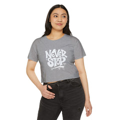 Never Stop Women’s Festival Crop Top - Boho Style Summer Tee