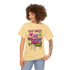 Don't Invade My Comfort Zone Unisex Heavy Cotton Tee - Fun and Edgy Graphic T-Shirt for Self-Expression