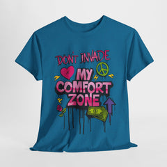 Don't Invade My Comfort Zone Unisex Heavy Cotton Tee - Fun and Edgy Graphic T-Shirt for Self-Expression