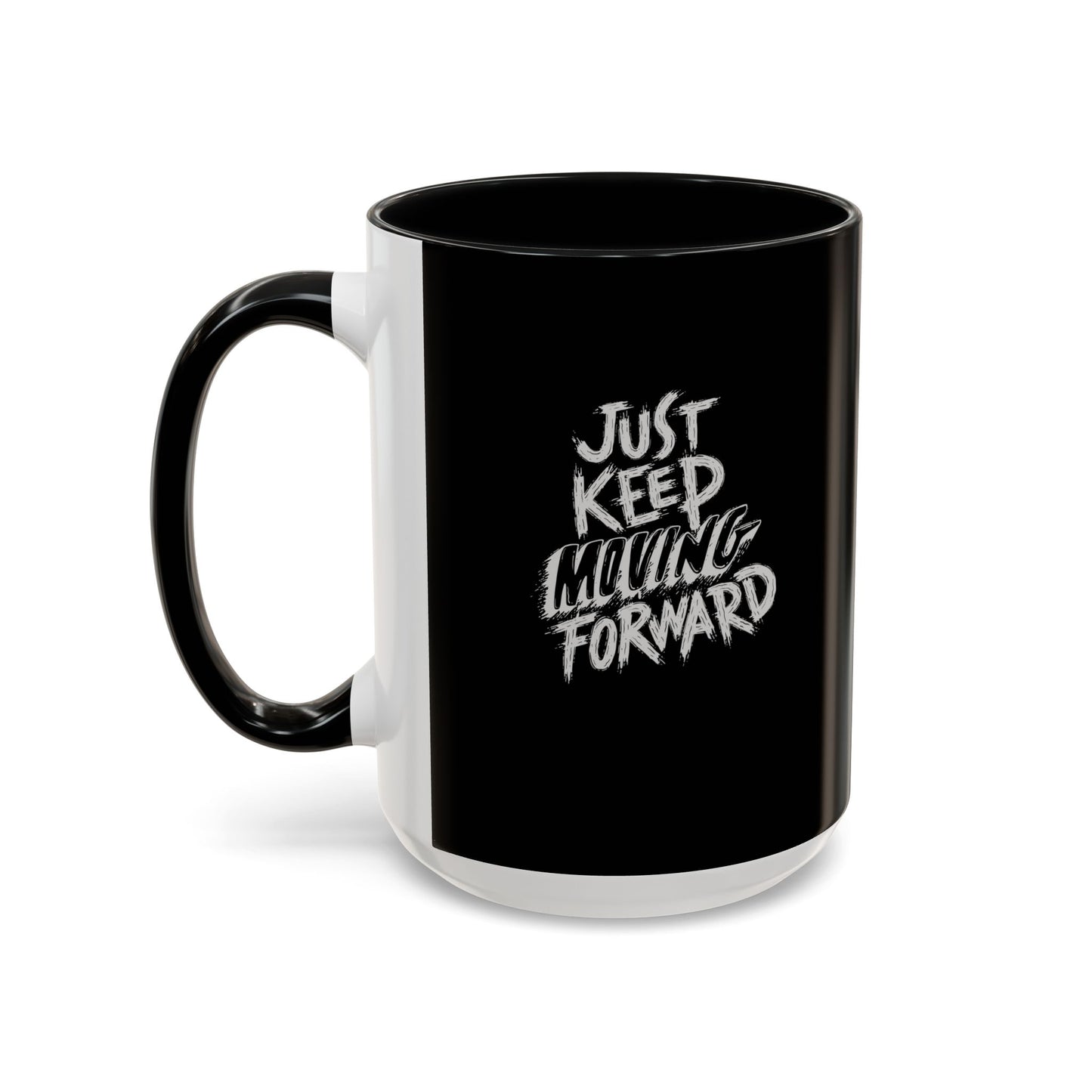 Inspirational Coffee Mug - "Just Keep Moving Forward" - Motivational Black Accent Mug for Daily Inspiration