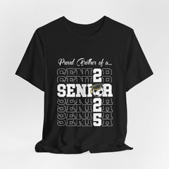 Proud Brother of a Senior T-Shirt - Unisex Jersey Short Sleeve Tee