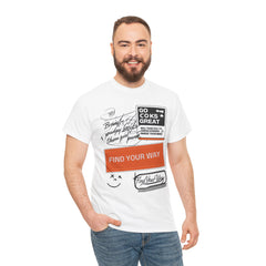 Find Your Way Unisex Heavy Cotton Tee - Motivational Graphic T-Shirt