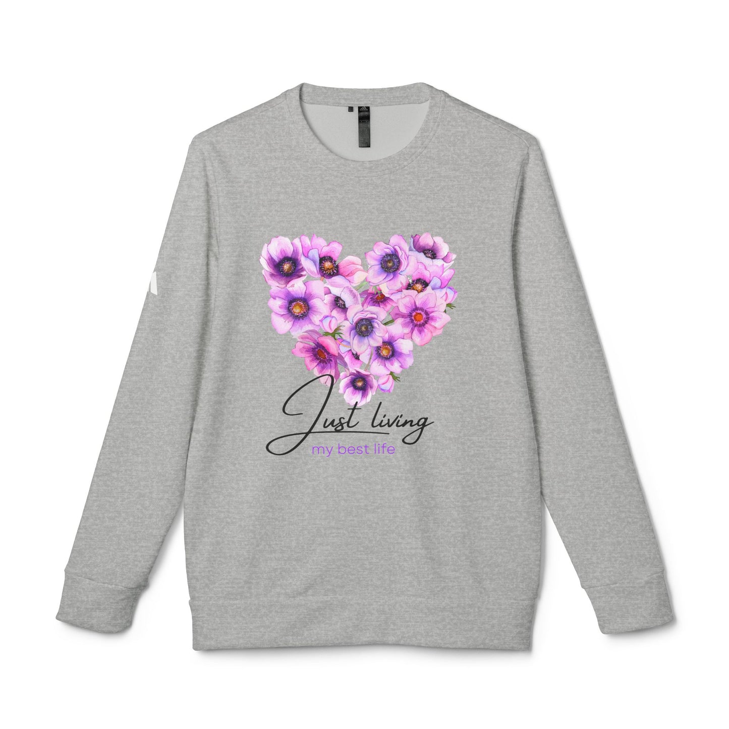 Adidas Unisex Floral Heart Sweatshirt - Just Living My Best Life