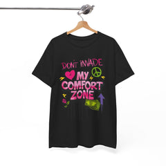 Don't Invade My Comfort Zone Unisex Heavy Cotton Tee - Fun and Edgy Graphic T-Shirt for Self-Expression