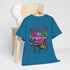 Don't Invade My Comfort Zone Unisex Heavy Cotton Tee - Fun and Edgy Graphic T-Shirt for Self-Expression
