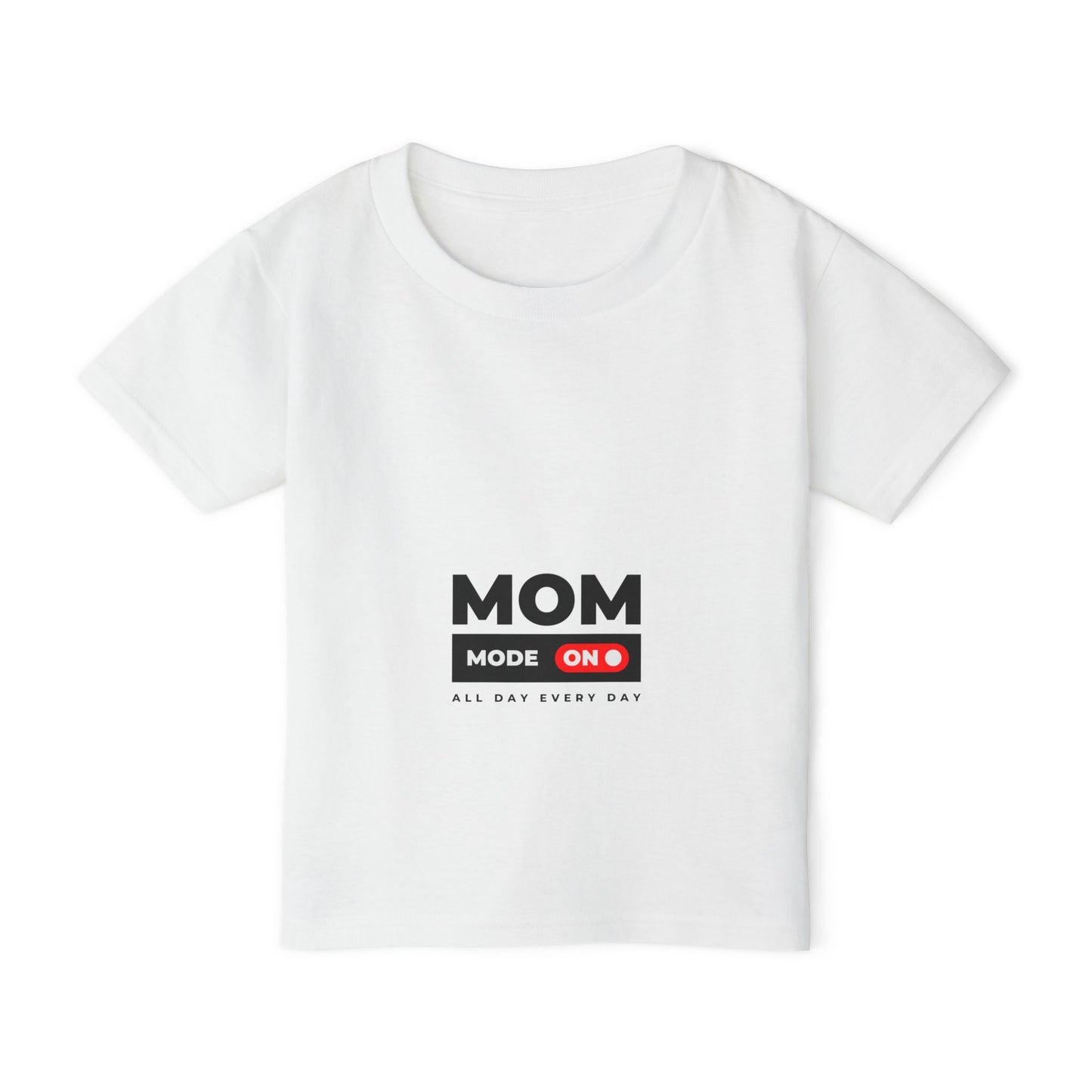 Mom Mode On Toddler T-Shirt - Cute Kids Tee for Moms