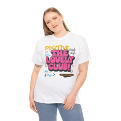 Positive Vibes Unisex Heavy Cotton Tee - The Lovely Club Design
