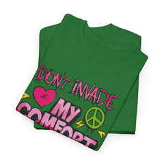 Don't Invade My Comfort Zone Unisex Heavy Cotton Tee - Fun and Edgy Graphic T-Shirt for Self-Expression
