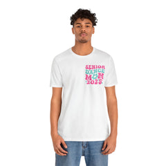 Senior Dance Mom 2025 Unisex Tee - Last First Day Celebration Shirt