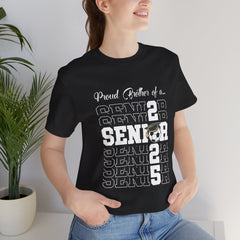 Proud Brother of a Senior T-Shirt - Unisex Jersey Short Sleeve Tee
