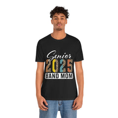 Senior 2025 Band Mom Unisex Jersey T-Shirt