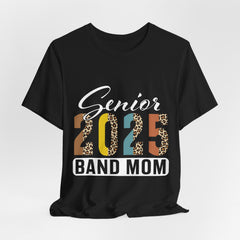 Senior 2025 Band Mom Unisex Jersey T-Shirt