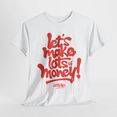 Unisex Heavy Cotton Tee - 'Let's Make Lots of Money' Graffiti Style Shirt