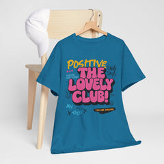 Positive Vibes Unisex Heavy Cotton Tee - The Lovely Club Design