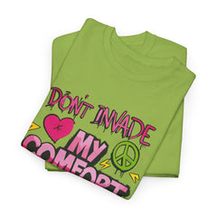 Don't Invade My Comfort Zone Unisex Heavy Cotton Tee - Fun and Edgy Graphic T-Shirt for Self-Expression