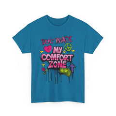 Don't Invade My Comfort Zone Unisex Heavy Cotton Tee - Fun and Edgy Graphic T-Shirt for Self-Expression