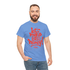 Unisex Heavy Cotton Tee - 'Let's Make Lots of Money' Graffiti Style Shirt