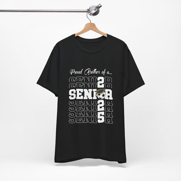 Proud Brother of a Senior T-Shirt - Unisex Jersey Short Sleeve Tee