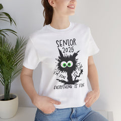 Senior 2025 I'm Fine Tee - Unisex Jersey Short Sleeve T-Shirt
