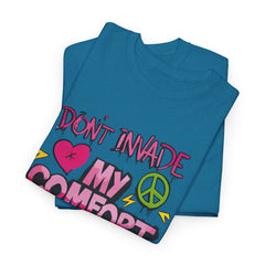 Don't Invade My Comfort Zone Unisex Heavy Cotton Tee - Fun and Edgy Graphic T-Shirt for Self-Expression