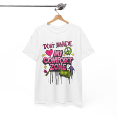 Don't Invade My Comfort Zone Unisex Heavy Cotton Tee - Fun and Edgy Graphic T-Shirt for Self-Expression