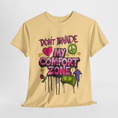 Don't Invade My Comfort Zone Unisex Heavy Cotton Tee - Fun and Edgy Graphic T-Shirt for Self-Expression