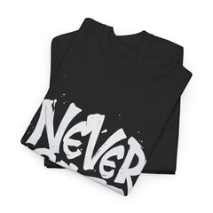 Never Stop Unisex Heavy Cotton Tee - Motivational Streetwear