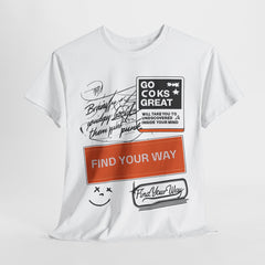Find Your Way Unisex Heavy Cotton Tee - Motivational Graphic T-Shirt