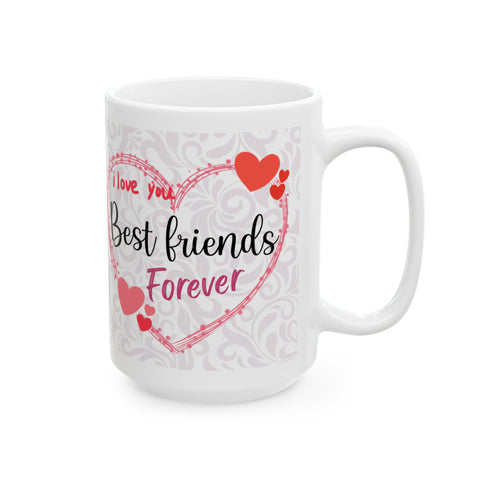 Heartfelt Friendship Ceramic Mug - Perfect Gift for Best Friends