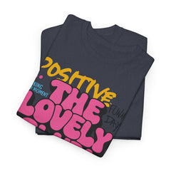 Positive Vibes Unisex Heavy Cotton Tee - The Lovely Club Design