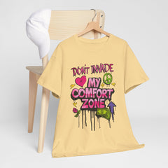 Don't Invade My Comfort Zone Unisex Heavy Cotton Tee - Fun and Edgy Graphic T-Shirt for Self-Expression